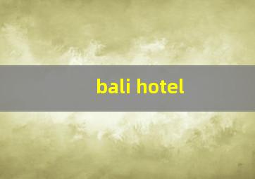 bali hotel